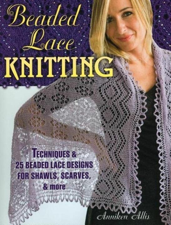 Produktbild Beaded Lace Knitting: Techniques & 25 Beaded Lace Designs for Shawls, Scarves, & More (Englisch, Anniken Allis, 2015)