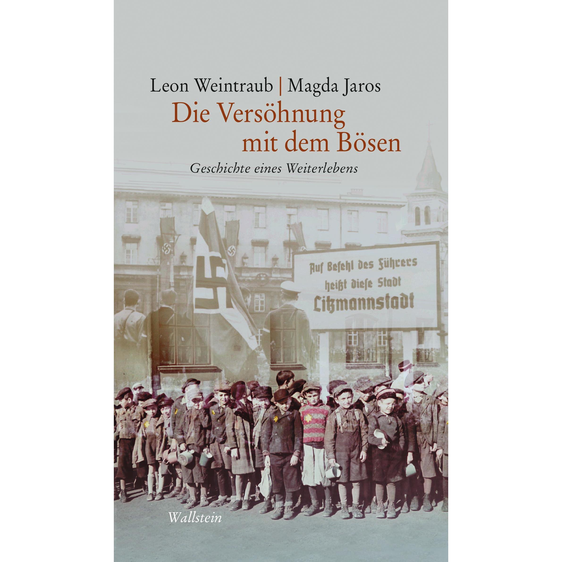 Thumbnail - Die Versöhnung mit dem Bösen, Sachbücher von Magda Jaros, Leon Weintraub, Jan Obermeier, Sascha Feuchert