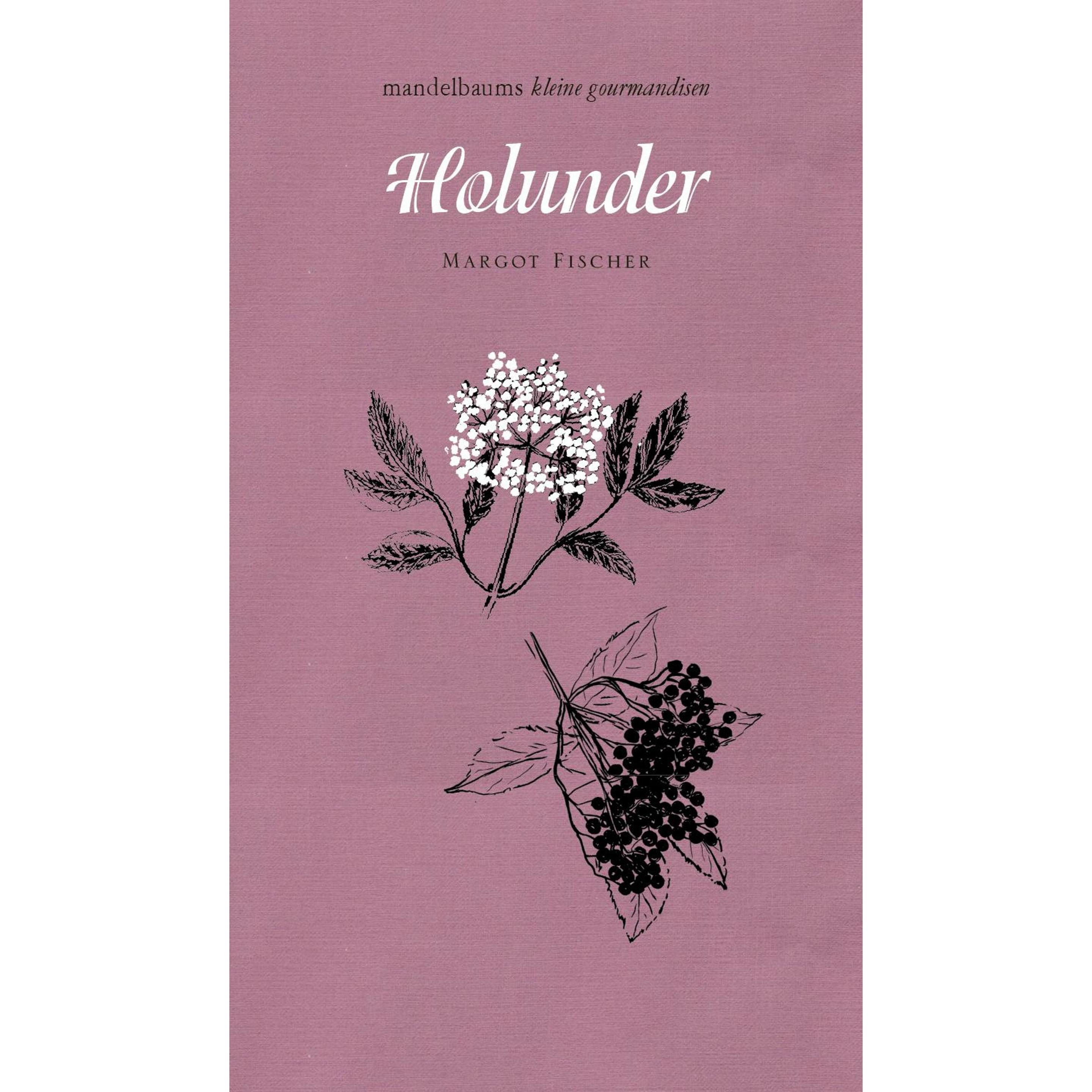 Holunder, Ratgeber von Margot Fischer