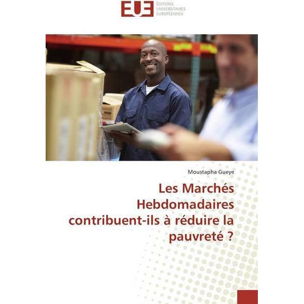 Les Marchés Hebdomadaires contribuent-ils à réduire la pauvreté?, Fachbücher von Moustapha Gueye