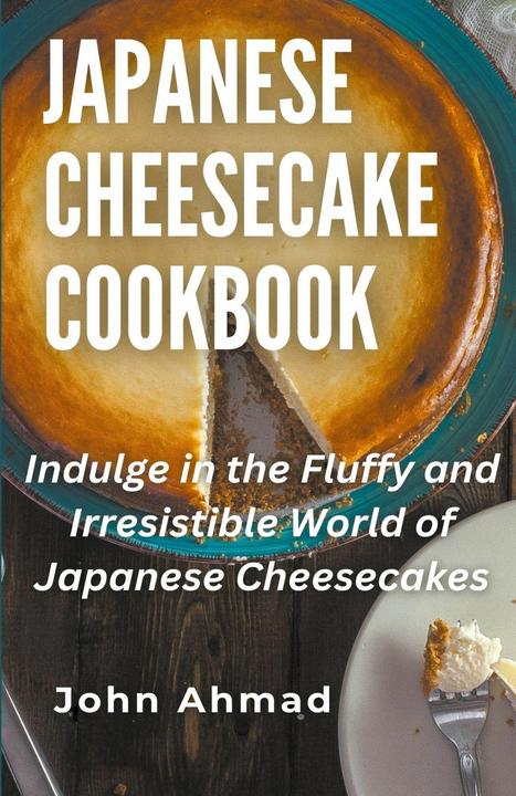 Image du produit John Japanese Cheesecake Cookbook