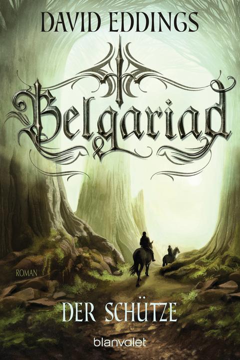 Produktbild Belgariad - Der Schütze (Deutsch, David Eddings, Irmhild Hübner, 2018)