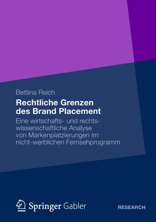 Produktbild Rechtliche Grenzen des Brand Placement (Deutsch, Bettina Reich, 2013)