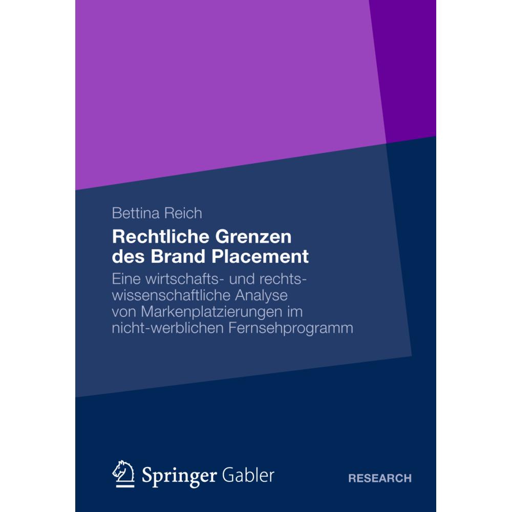 Rechtliche Grenzen des Brand Placement, Fachbücher von Bettina Reich