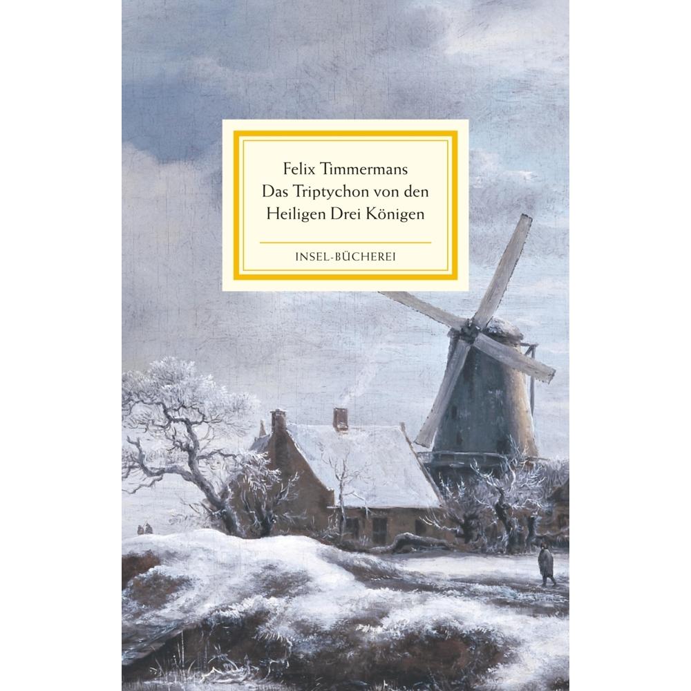 Das Triptychon von den Heiligen Drei Königen, Belletristik von Felix Timmermans