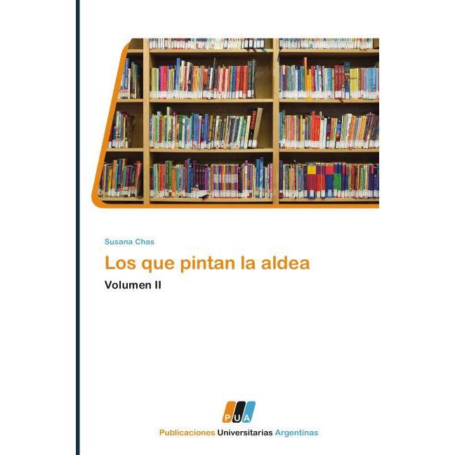 Thumbnail - Los que pintan la aldea, Fachbücher von Susana Chas