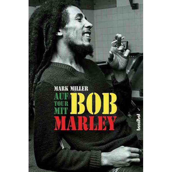 Auf Tour mit Bob Marley, Sachbücher von Mark Miller