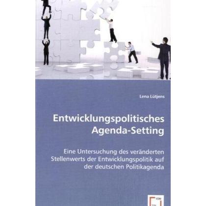 Entwicklungspolitisches Agenda-Setting, Fachbücher von Lena Lütjens