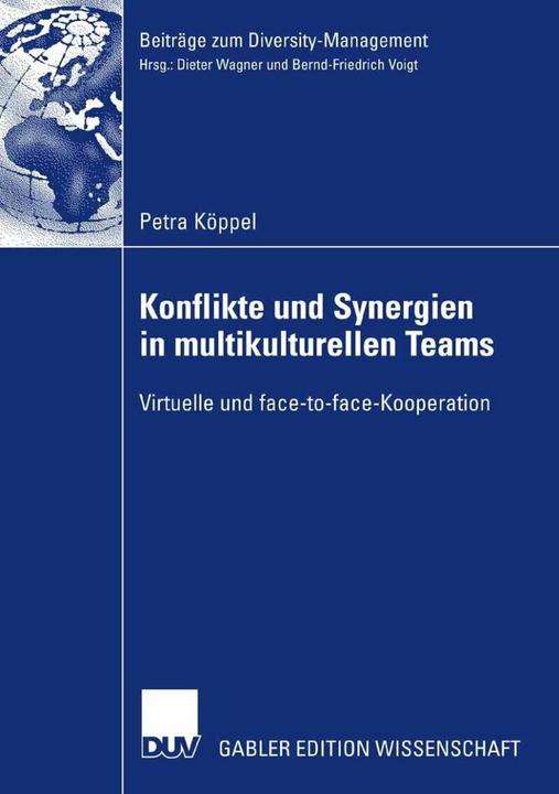 Produktbild Konflikte und Synergien in multikulturellen Teams (Deutsch, Petra Köppel, 2007)