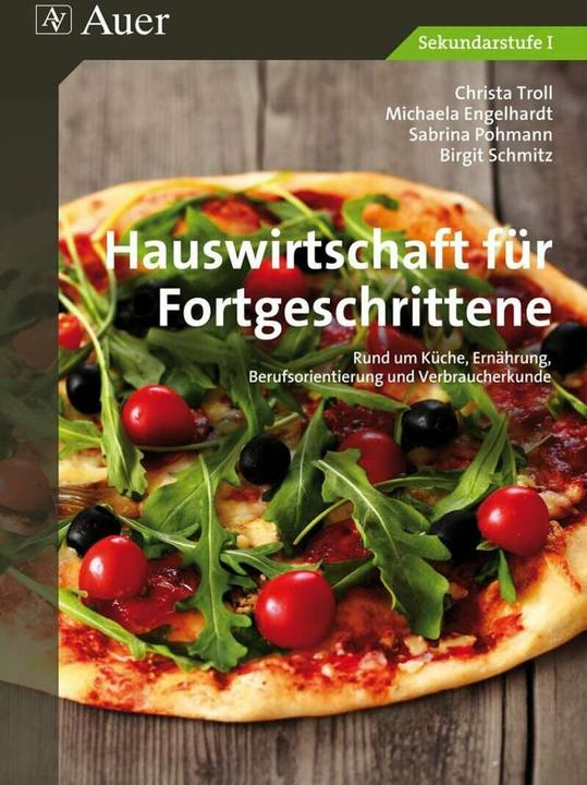 Produktbild Hauswirtschaft für Fortgeschrittene (Deutsch, B. Schmitz, C. Troll, M. Engelhardt, S. Pohmann, 2020)