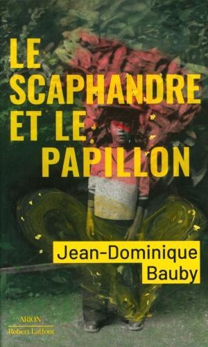 Produktbild Le scaphandre et le papillon (Französisch, Jean-Dominique Bauby, 2021)