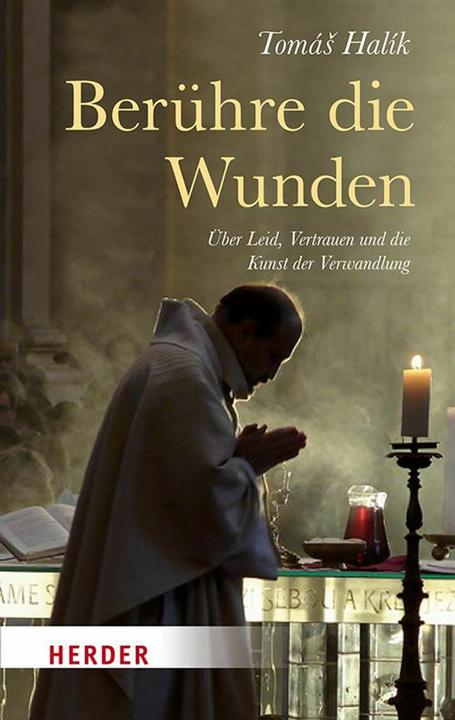 Produktbild Berühre die Wunden (Deutsch, Tomáš Halík, 2019)