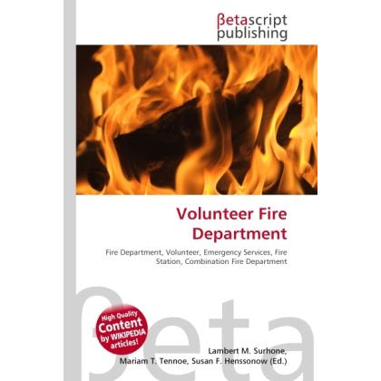 Volunteer Fire Department, Fachbücher von Miriam T. Timpledon, Susan F. Marseken, Lambert M. Surhone