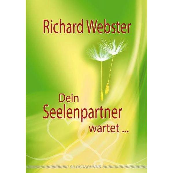Dein Seelenpartner wartet, Ratgeber von Richard Webster