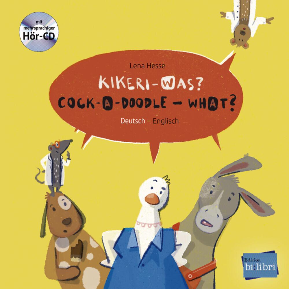 Kikeri - was? Kinderbuch Deutsch-Englisch mit Audio-CD in acht Sprachen, Kinderbücher von Collectif