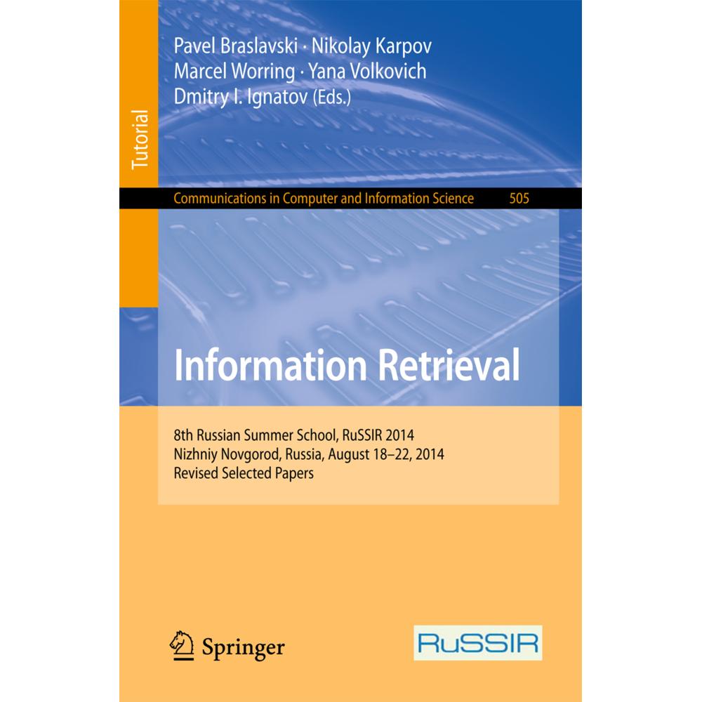 Information Retrieval, Fachbücher von Yana Volkovich, Dmitry I. Ignatov, Pavel Braslavski, Marcel Worring, Nikolay Karpo...