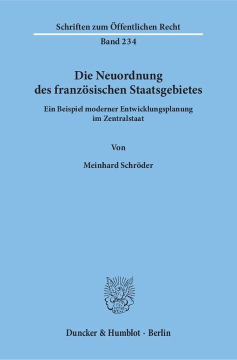 Produktbild Die Neuordnung des französischen Staatsgebietes (Deutsch, Meinhard Schröder, 1974)