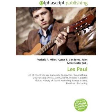 Les Paul, Fachbücher von Agnes F. Vandome, Frederic P. Miller, John McBrewster