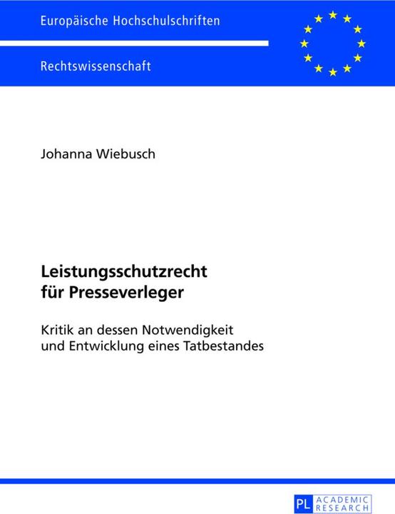 Produktbild Leistungsschutzrecht für Presseverleger (Deutsch, Johanna Wiebusch, 2013)