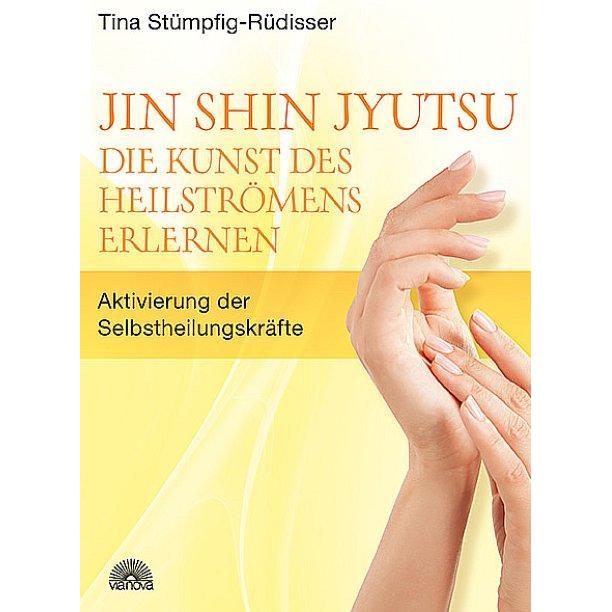 Jin Shin Jyutsu Die Kunst des Heilströmens erlernen, Ratgeber von Tina Stümpfig