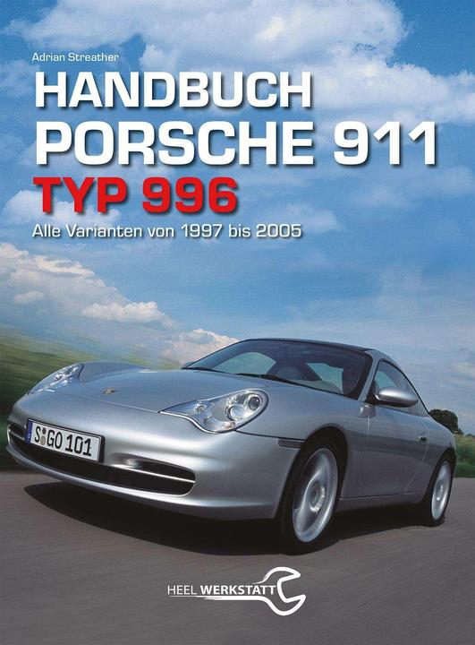 Produktbild Handbuch 911 Typ 996 (Deutsch, Adrian Streather, 2014)