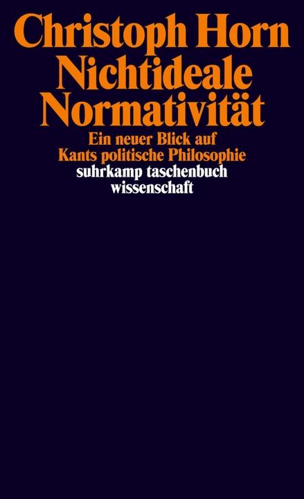 Produktbild Nichtideale Normativität (Deutsch, Christoph Horn, 2014)
