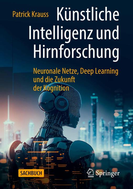 Produktbild Künstliche Intelligenz und Hirnforschung (Deutsch, Patrick Krauss, 2023)