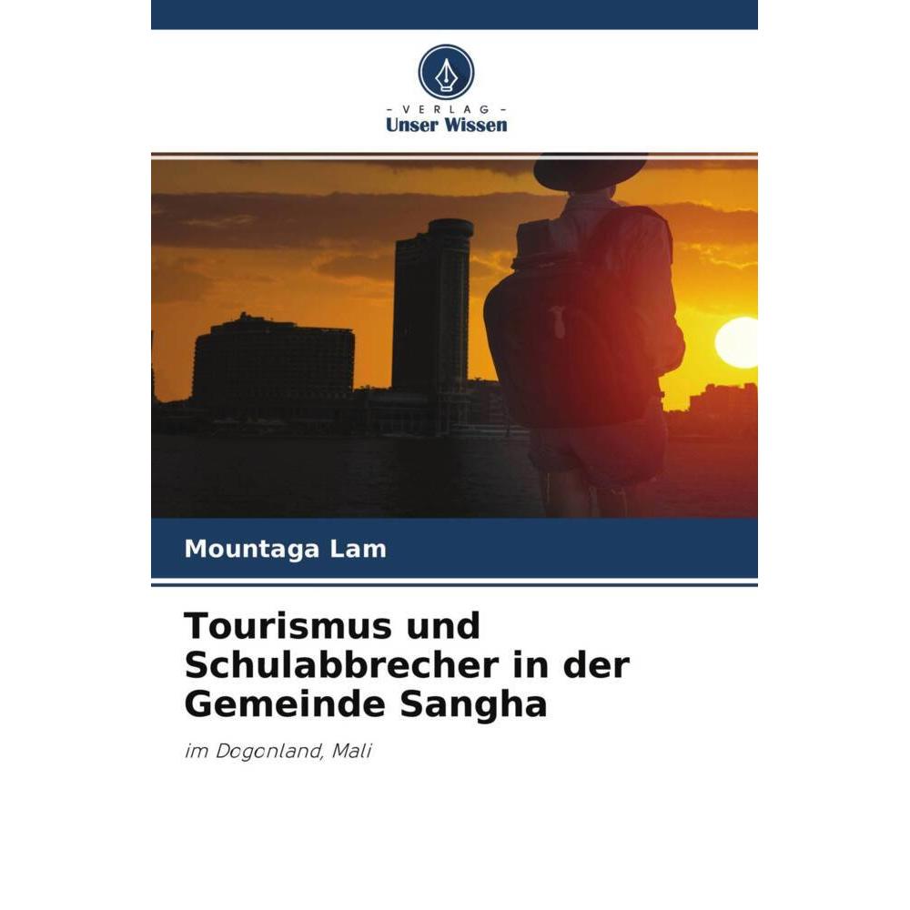 Tourismus und Schulabbrecher in der Gemeinde Sangha, Fachbücher von Mountaga Lam