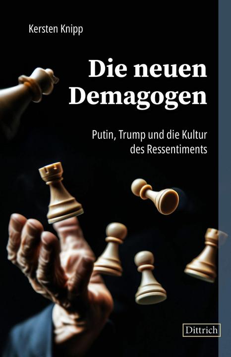Die neuen Demagogen (Deutsch, Kersten Knipp, 2025)