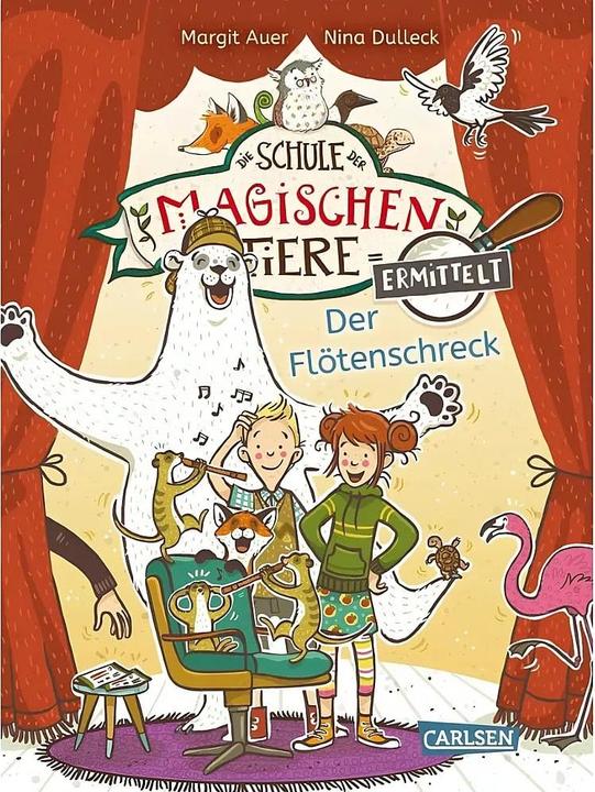 Die Schule der magischen Tiere ermittelt 4: Der Flötenschreck (Zum Lesenlernen) (Deutsch, Margit Auer, Nina Dulleck, 2022)