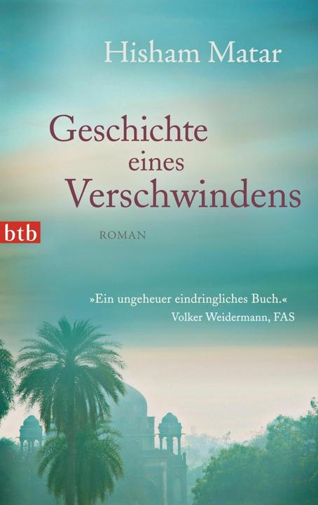 Produktbild Geschichte eines Verschwindens (Deutsch, Hisham Matar, 2013)