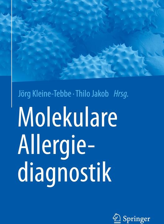 Produktbild Molekulare Allergiediagnostik (Deutsch, Jörg/Jakob, Kleine-Tebbe, 2015)