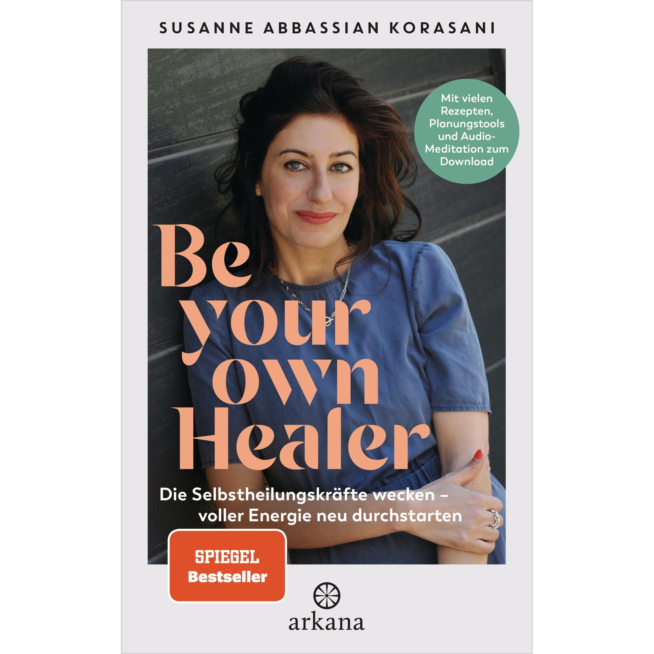 Be Your Own Healer, Ratgeber von Susanne Abbassian Korasani