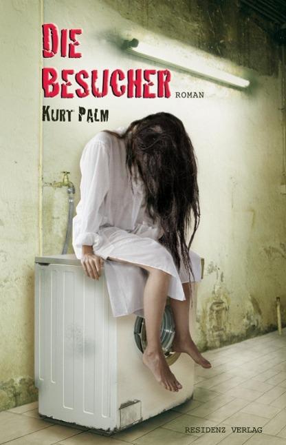 Produktbild Die Besucher (Deutsch, Kurt Palm, 2012)