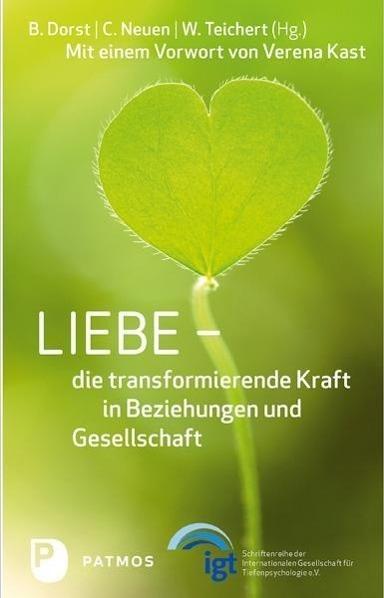 Produktbild Liebe - die transformierende Kraft in Beziehung und Gesellschaft (Deutsch, 2014)
