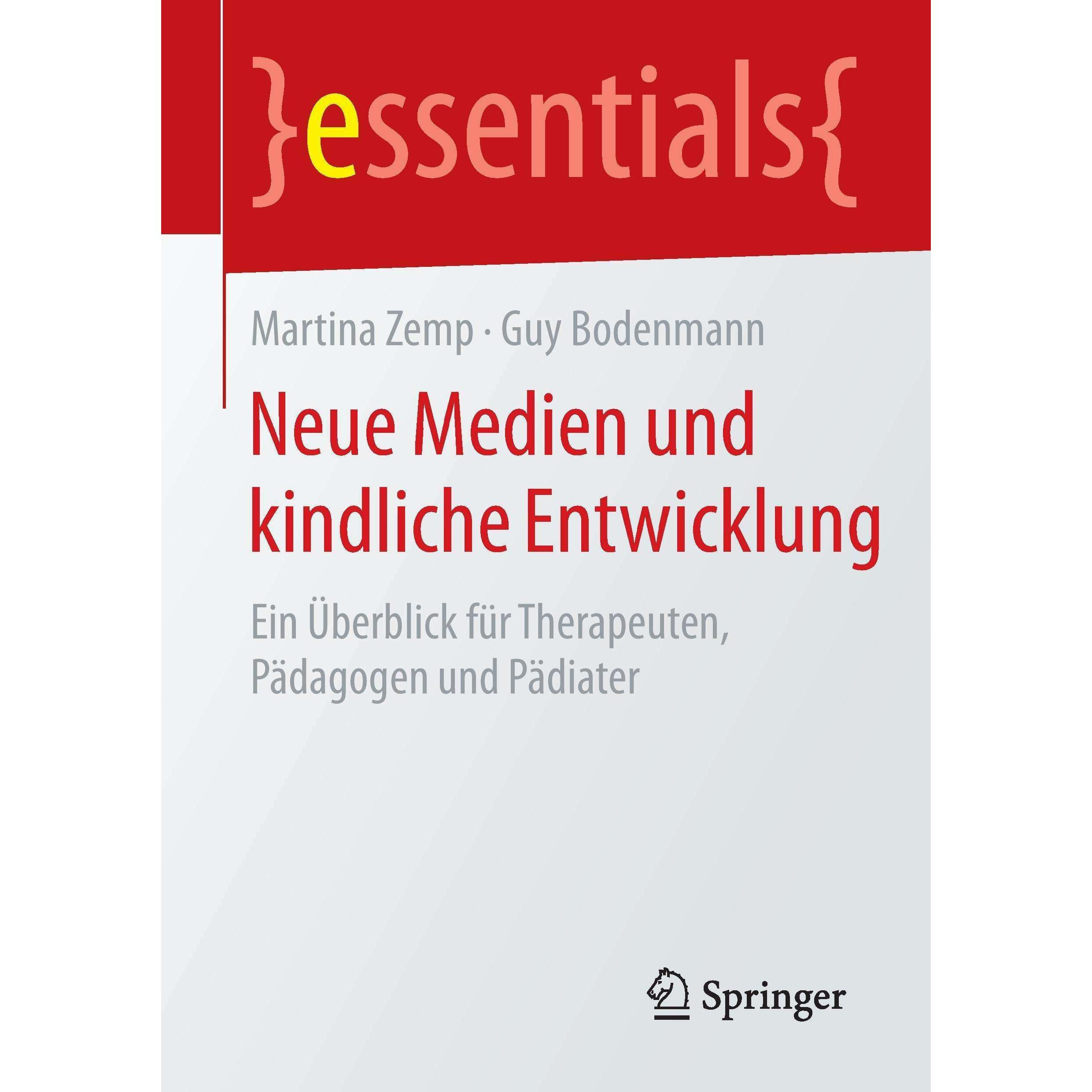 Neue Medien und kindliche Entwicklung, Fachbücher von Guy Bodenmann, Martina Zemp