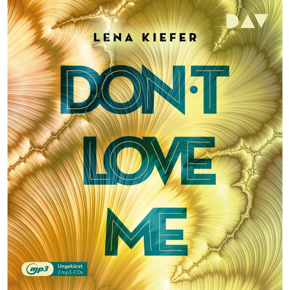 Don't LOVE me (Teil 1), Hörbücher von Lena Kiefer