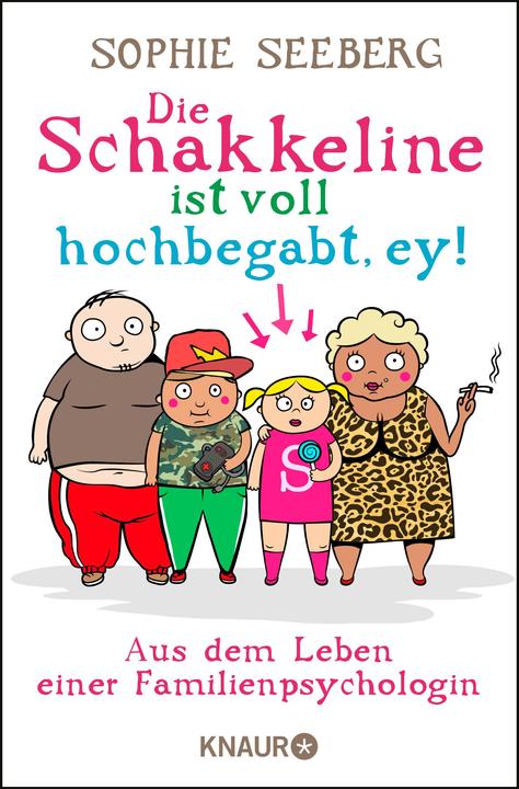 Produktbild Die Schakkeline ist voll hochbegabt, ey (Deutsch, Sophie Seeberg, 2013)