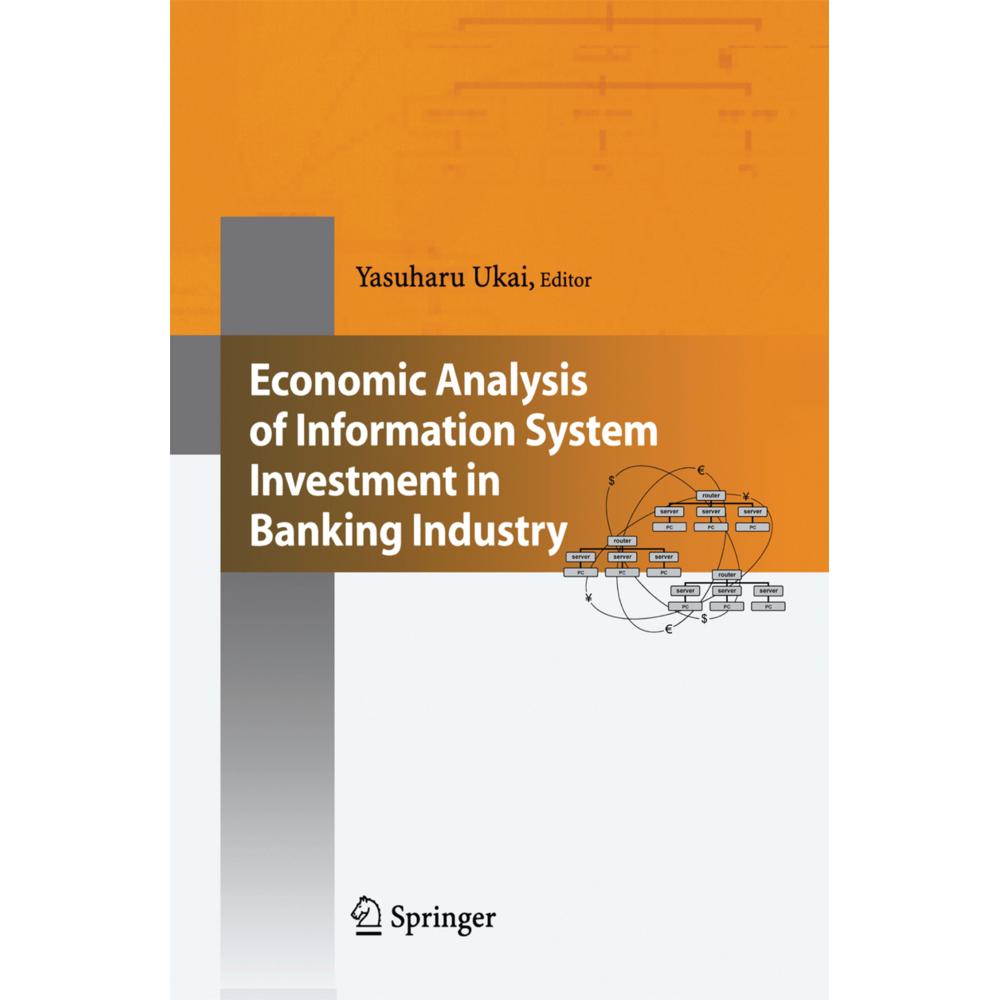 Economic Analysis of Information System Investment in Banking Industry, Fachbücher