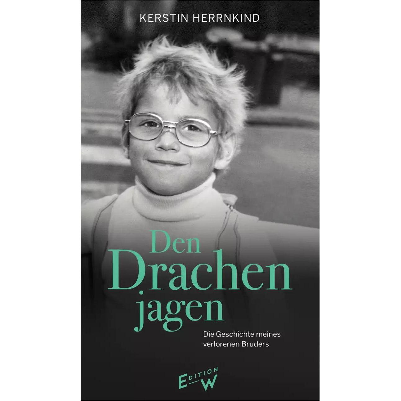 Den Drachen jagen, Belletristik von Kerstin Herrnkind
