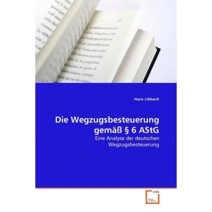 Die Wegzugsbesteuerung gemäss § 6 AStG, Fachbücher