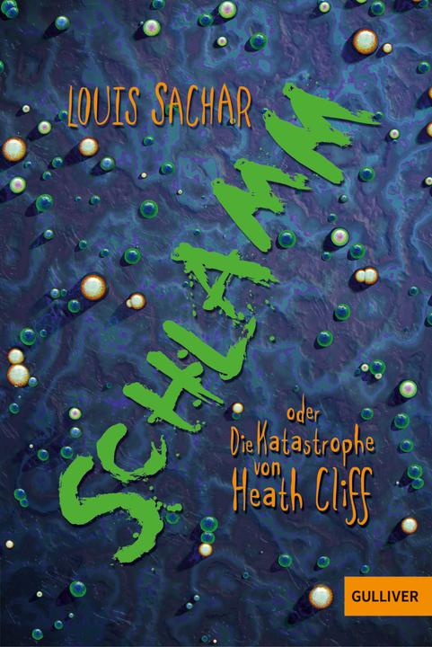Produktbild Schlamm oder Die Katastrophe von Heath Cliff (Deutsch, Louis Sachar, Uwe-Michael Gutzschhahn, 2018)