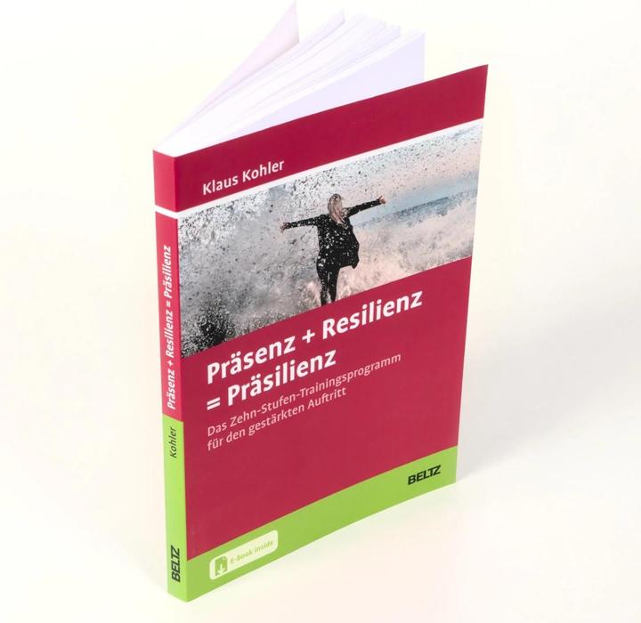 Produktbild Präsenz + Resilienz = Präsilienz (Deutsch, Klaus Kohler, 2023)