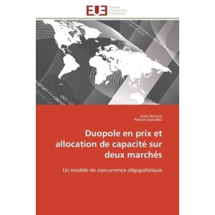 Duopole en prix et allocation de capacité sur deux marchés, Fachbücher