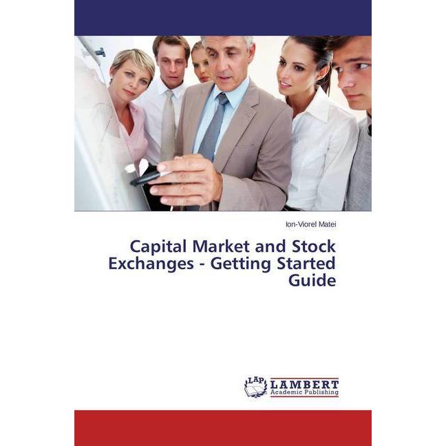Capital Market and Stock Exchanges - Getting Started Guide, Fachbücher