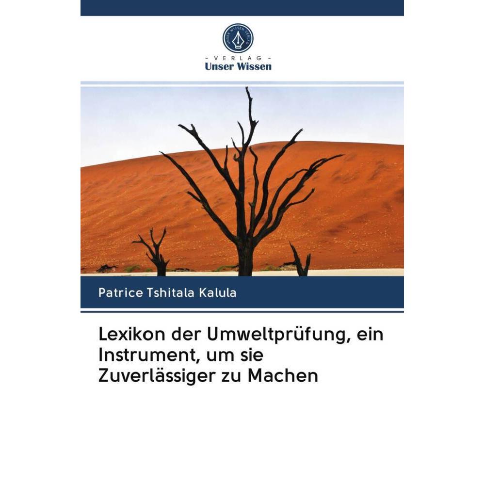 Lexikon der Umweltprüfung, ein Instrument, um sie Zuverlässiger zu Machen, Fachbücher von Patrice Tshitala Kalula