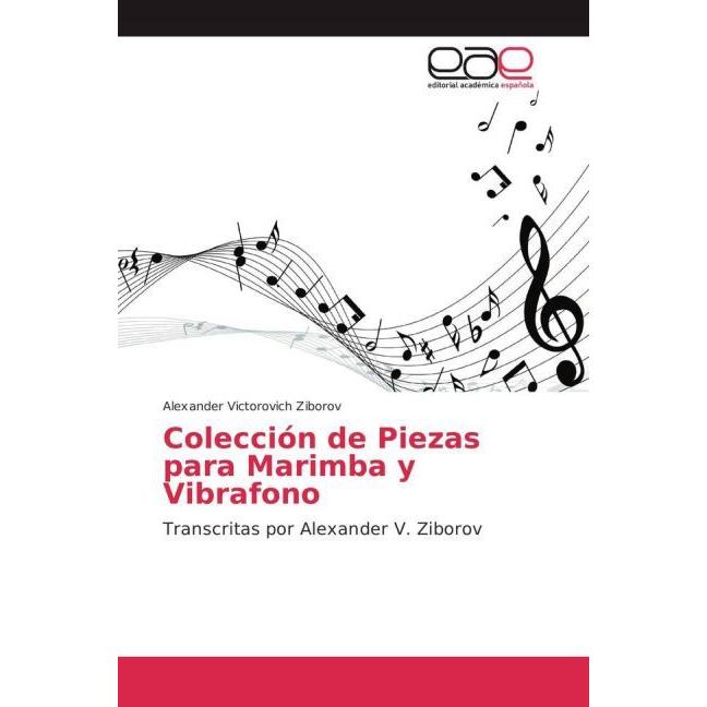 Colección de Piezas para Marimba y Vibrafono, Fachbücher von Alexander Victorovich Ziborov