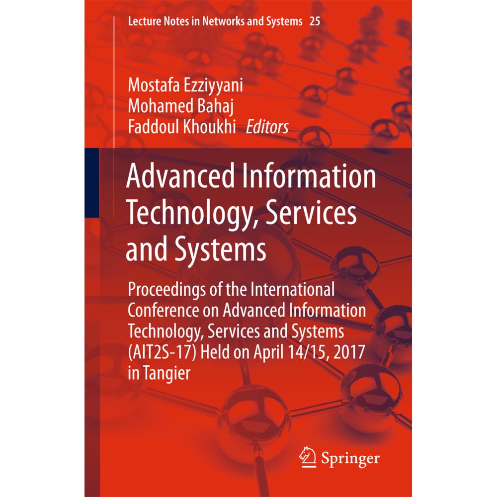 Advanced Information Technology, Services and Systems, Fachbücher von Faddoul Khoukhi, Mohamed Bahaj, Mostafa Ezziyyani