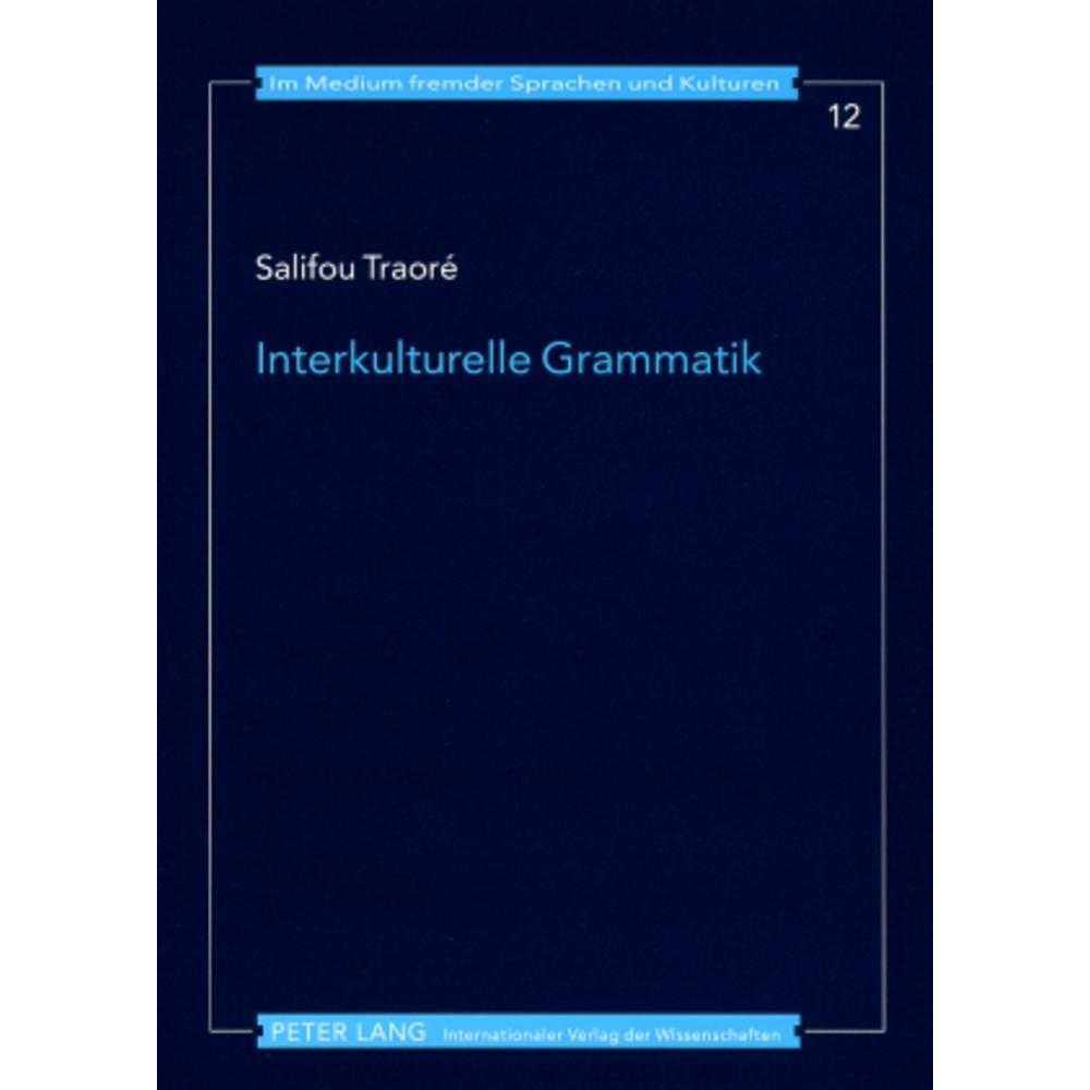 Interkulturelle Grammatik, Fachbücher von Salifou Traoré