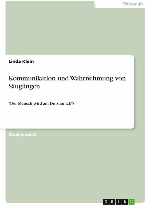 Produktbild Kommunikation und Wahrnehmung von Säuglingen (Deutsch, Linda Klein, 2015)